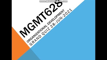 MGMT628 Organizational Development Grand Quiz in Urdu/Hindi