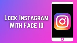 How To Lock Instagram With Face iD On iPhone 14, 14 Pro, 13, 12, 11 Pro