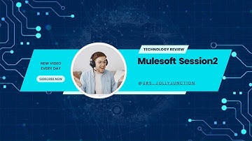 "MuleSoft Introduction | Session 2: Getting Started with MuleSoft"
