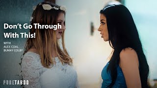 Alex Coal Confesses Her Love For Mormon Bestie Bunny Colby During Her Wedding Pure Taboo