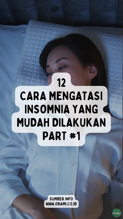 12 Cara Mengatasi Insomnia yang Mudah Dilakukan #1