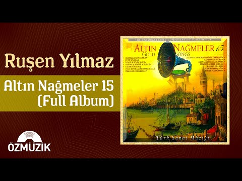 Ruşen Yılmaz - Altın Nağmeler,Vol.15 (Full Album)