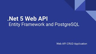 Net 5 Web API CRUD using Entity Framework and PostgreSQL