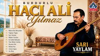 Burdurlu Hacı Ali Yılmaz - Sarı Yaylam (Official Audio)