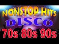 Nonstop Disco Dance Songs 80s 90s Legends 666 - Golden Disco Dance Songs 70s 80s 90s remix