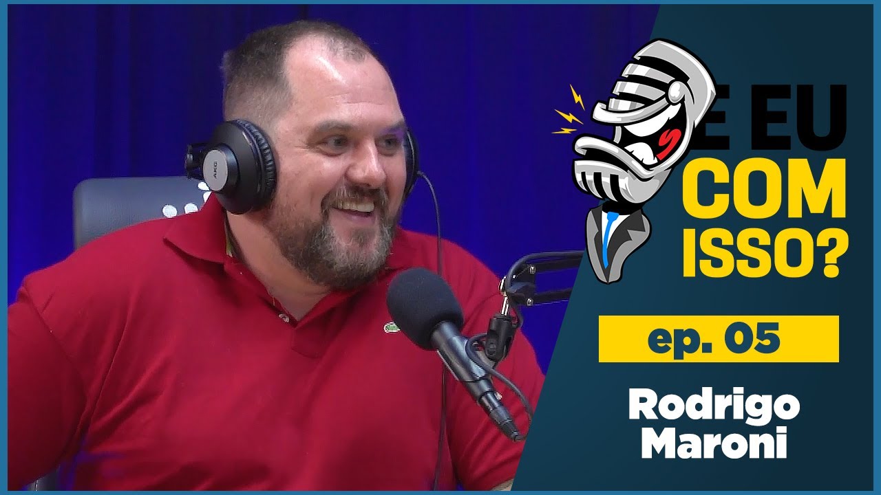 Rodrigo Maroni Deputado Estadual - E eu com isso? #05