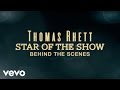 Thomas Rhett - Star Of The Show (Behind The Scenes)