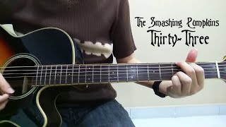 The Smashing Pumpkins - Thirty-Three (Acoustic Cover)