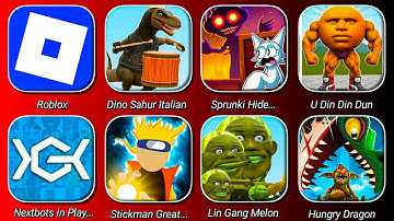 Nextbots in Playground Mod,Sprunki Hide Monster Hunt,Hungry Dragon,Stickman Great War,Roblox