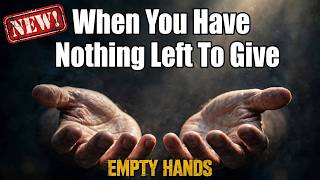 When You Have Nothing Left To Give | Empty Hands (Christian Grunge Worship)