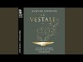 La vestale, Act III: Air. Toi que je laisse sur la terre