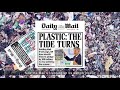 Turn the tide on plastic  daily mail campaign