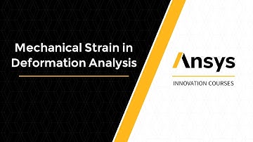 Mechanical Strain in Deformation Analysis — Course Overview*