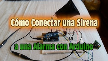 Como Conectar una Sirena a una Alarma con Sensor de Movimiento PIR - Arduino