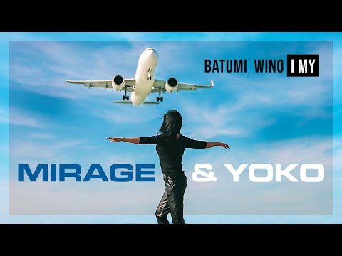 Mirage & Yoko - BATUMI  wino i My