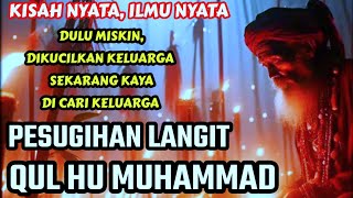 AWAS INI NYATA ADA DISEKITAR KITA !! KAYA RAYA DARI PESUGIHAN LANGIT QULHU MUHAMMAD