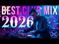 DJ MUSIC PARTY MIX 2026 Beste Dance Remixe Festival Club Mix EDM Disco Megamix Tanzhits 2026
