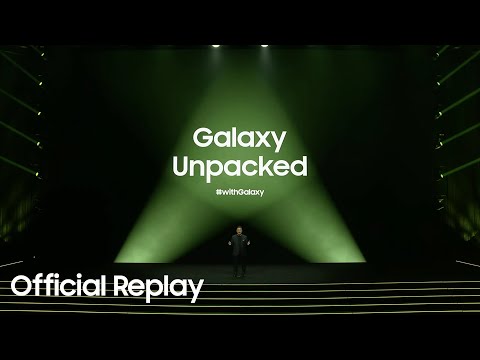 Samsung Galaxy Unpacked February 2023: Official Replay