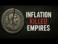 How Inflation Destroyed Ancient Empires