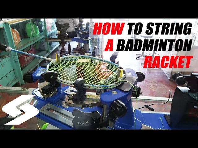 How To String A Badminton Racket Using An Automatic Stringing