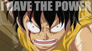 One Piece「AMV」- I Have The Power