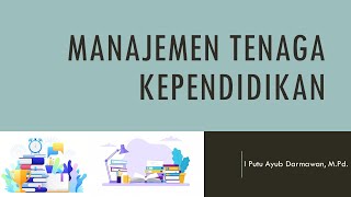 Manajemen Tenaga Kependidikan