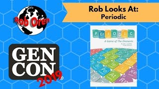 Gencon 2019 Rob Looks at: Periodic