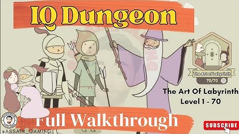 Iq Dungeon The Art of Labyrinth Level 1-70 Full Walkthrough [No Commentary]