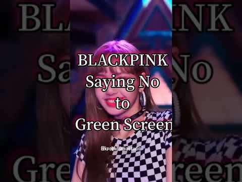 BLACKPINK saying no to green screen 😏😎 #kpopkdramastudio #blackpink #jisoo #jennie #rosé #lisa