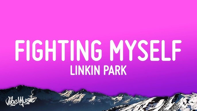 Linkin Park - Fighting Myself (Tradução) 