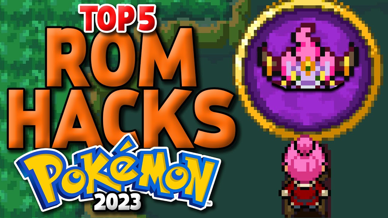 The BEST Pokemon Rom Hacks to Play in 2024 YouTube