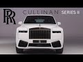 2025 rolls royce cullinan series ii unveiling  first look rollsroyce rr luxurycars cars new