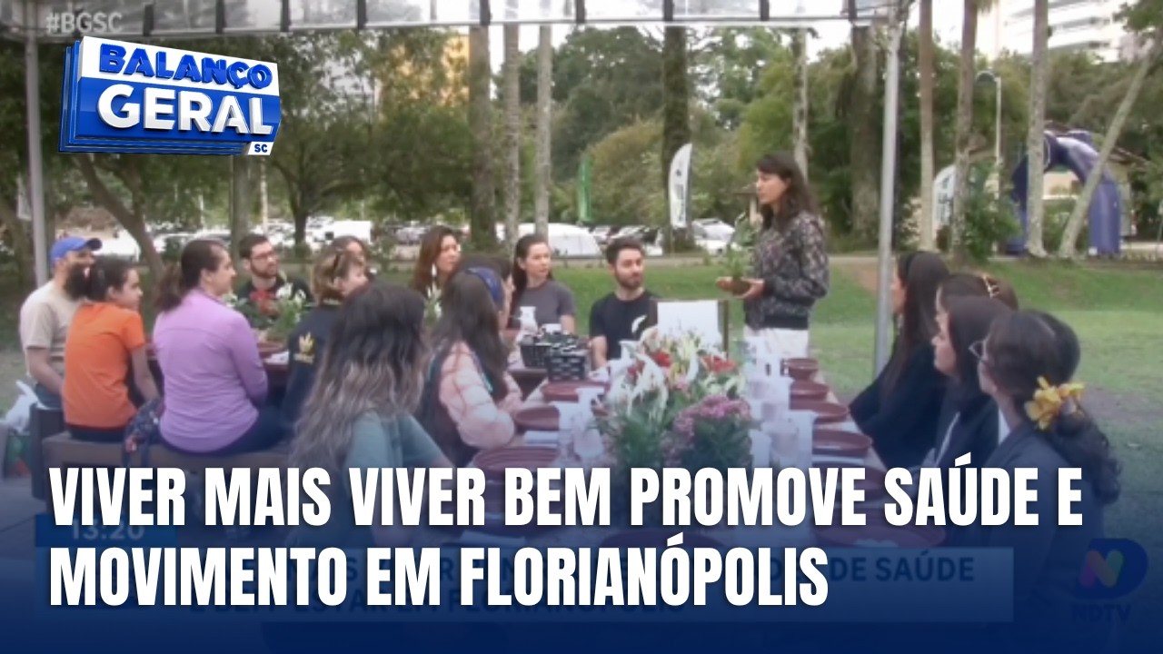 Viver Mais Viver Bem promove saúde e bem-estar na capital de SC