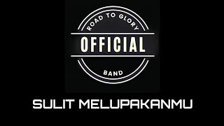 RTG BAND - Sulit Melupakanmu |  MUSIC VIDEO