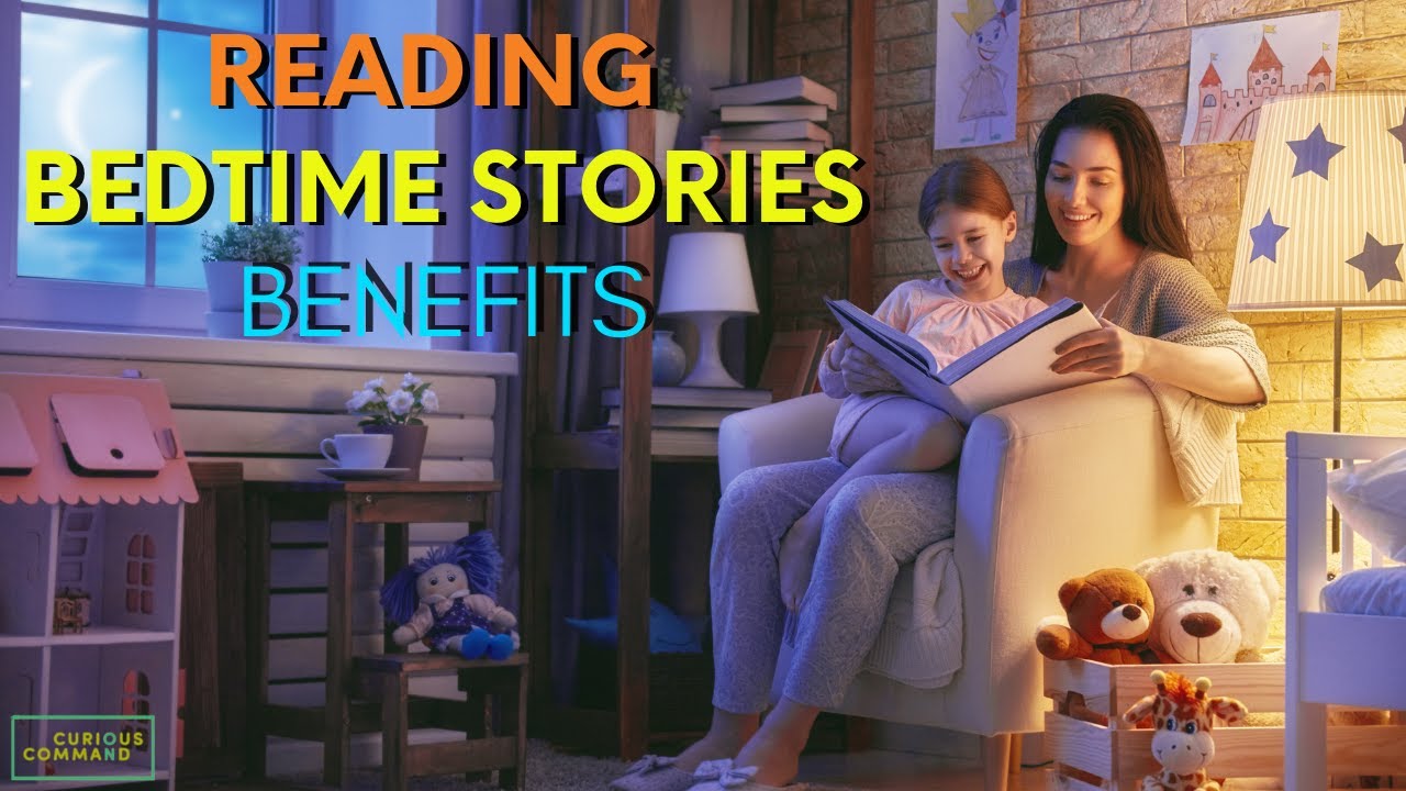 Reading Bedtime Stories Benefits YouTube