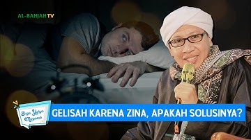 Gelisah Karena Zina, Apakah Solusinya? | Buya Yahya Menjawab
