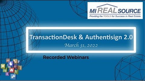 TransactionDesk & Authentisign 2 0 03 31 22