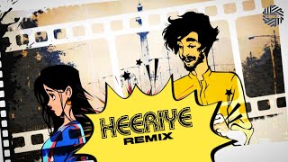 Heeriye ( REMIX ) | DJ MITRA | Jasleen Royal ft Arijit Singh | Aditya Sharma