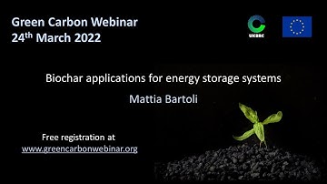 73. Green Carbon Webinar - Biochar applications for energy storage systems