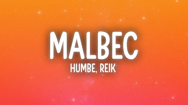 Humbe, Reik - Malbec (Letra/Lyrics)