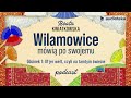 &quot;Wilamowice mówią po swojemu&quot; Beata Kwiatkowska | Odcinek 1: Uf jer wełt | podcast