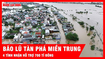 Hỗ trợ khẩn cấp 700 tỉ đồng cho 4 địa phương chịu thiệt hại nặng nề do bão lũ | Tin tức