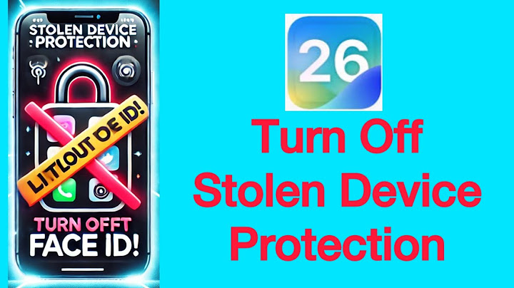 How to Turn Off Stolen Device Protection Without Face ID on iPhone (iOS 26)