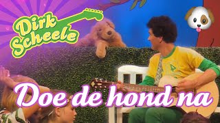 Dirk Scheele - Doe De Hond Na