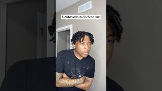 Doritos Ads In 2025 Be Like