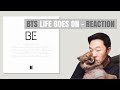 DJ REACTION to KPOP - BTS LIFE GOES ON