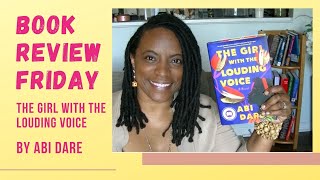 Friday Book Review || The Girl With the Louding Voice by Abi Dare