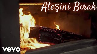 Nertin - Ateşini Bırak