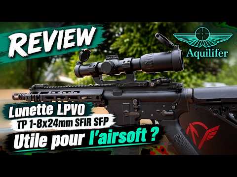 REVIEW - [GEAR] Aquilifer LPVO 1-8x24mm SFIR SFP Scope - Useful for airsoft? [EN]