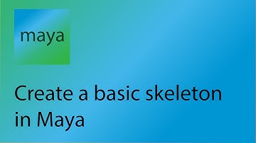Maya Tutorial 15 - How to create a basic skeleton in Maya
